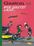 Gaston Neuedition 18 - Wer zuletzt lacht ...