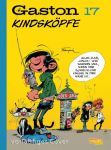 Gaston Neuedition 17 - Kindsköpfe