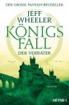 Wheeler, Jeff: Königsfall 03 Der Verräter