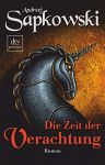 Sapkowski, Andrzej: Die Hexer-Saga 02 Die Zeit der Verachtung
