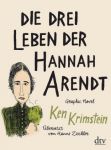 Die drei Leben der Hannah Arendt GN