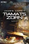 Corey, James: Expanse 08 Tiamats Zorn