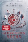 Buckingham, Royce: Die glorreichen Sechs