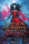 Clare, Cassandra: Die dunklen Mächte 03 Queen of Air and Darkness