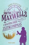 Taylor, Jodi: Die Chroniken von St. Mary's 02 Doktor Maxwells chaotischer Zeitkompass