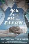You Brought Me the Ocean (englisch)